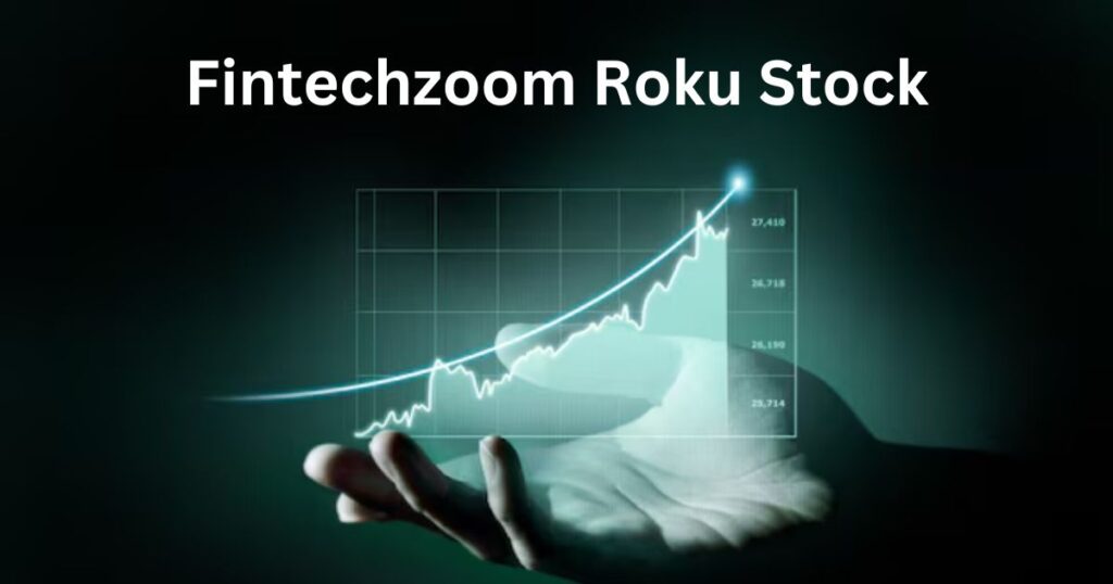 FintechZoom Roku Stock